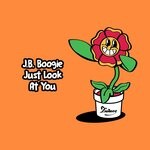 cover: J.b. Boogie - Just Look At You