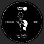 cover: Late Replies - Not Perfect