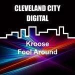 cover: Kroose - Fool Around