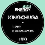 cover: King Chuga - Earth / We Make Angels