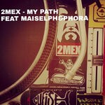 cover: 2mex|Maiselph|Phora - My Path (Explicit)