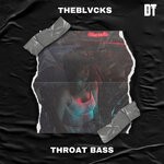 cover: Theblvcks - Throat Bass