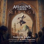 cover: Assassin's Creed|Brendan Angelides - Assassin's Creed Mirage : Into The Light (From The Cinematic World Premiere)