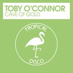 cover: Toby O'connor - Cave Of Gold