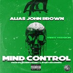 cover: Alias John Brown - Mind Control