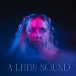 cover: A Little Sound - A Little Sound EP