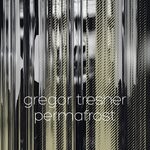 cover: Gregor Tresher - Permafrost