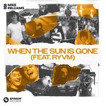 cover: Mike Williams|Ryvm - When The Sun Is Gone