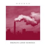 cover: Hounah - Broken Land Remixes