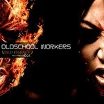 cover: Oldschool Workers - Old Essence