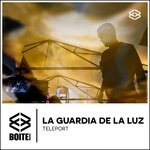 cover: La Guardia De La Luz - Teleport