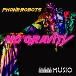 cover: Phone Robots - No Gravity