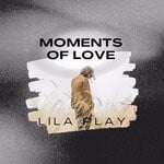 cover: Lila Play - Moments Of Love