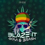 cover: Govi|Brask - Blaze It