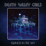 cover: Death Valley Girls - Islands In The Sky