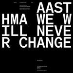 cover: Aasthma - We Will Never Change