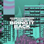 cover: Neutrino|Oxide - Bring It Back (Oxide VIP Remix)