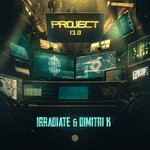 cover: Irradiate|Dimitri K - Project 13.0