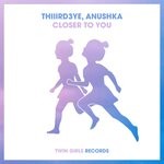 cover: Anushka|Thiiird3ye - Closer To You