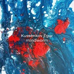 cover: Kussenkov Egor - Mindworm