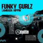 cover: Funky Gurlz - Lambada Hippin'