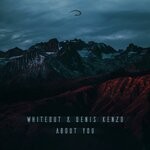 cover: Denis Kenzo|Whiteout - About You