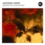 cover: Cruze|Jack Rush - Butterfly (Tom & Dexx Remix)