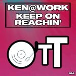 cover: Ken@work - Keep On Reachin'