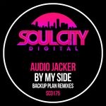 cover: Audio Jacker - By My Side (Backup Plan Remixes)