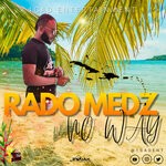 cover: Rado Medz - NO WAY (OFFICAIL AUDIO)