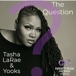 cover: Tasha Larae|Yooks - The Question