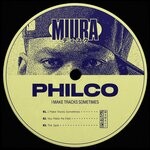 cover: Philco - I Make Tracks Sometimes