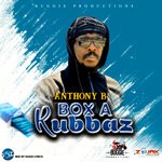 cover: Anthony B - Box A RubbaZ