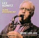 cover: Alan Broadbent|Lee Konitz - More Live-Lee