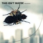 cover: Waldeck - This Isn't Maybe