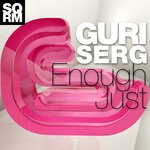 cover: Guri Serg - Enough Just (Original Mix)