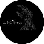 cover: Joel Alter - Yo Better Not Miss