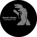 cover: Samuel L Session - Dystopian Life