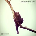 cover: Sid Mellowdy - Cheeta