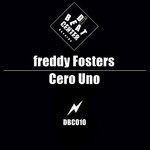 cover: Freddy Fosters - Cero Uno