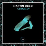 cover: Martin Occo - Clique EP