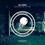 cover: Silverx - Back To The Future