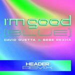 cover: Bebe Rexha|David Guetta - I'm Good (Blue) (HEADER Remix)