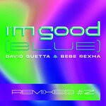 cover: Bebe Rexha|David Guetta - I'm Good (Blue) (Remixes #2)