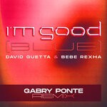 cover: Bebe Rexha|David Guetta - I'm Good (Blue) (Gabry Ponte Remix)