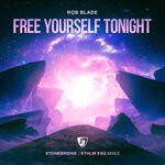 cover: Rob Blade - Free Yourself Tonight (Stonebridge/Sthlm Esq Mixes)