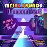 cover: Mflex Sounds - Dungeon Tears