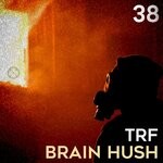 cover: Trf - Brain Hush