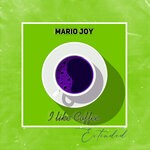 cover: Mario Joy - I Like Coffee (Extended)