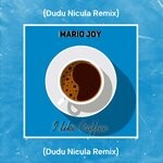 cover: Mario Joy - I Like Coffee (Dudu Nicula Remix)